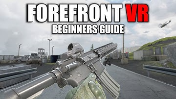 Forefront VR Beginners Guide