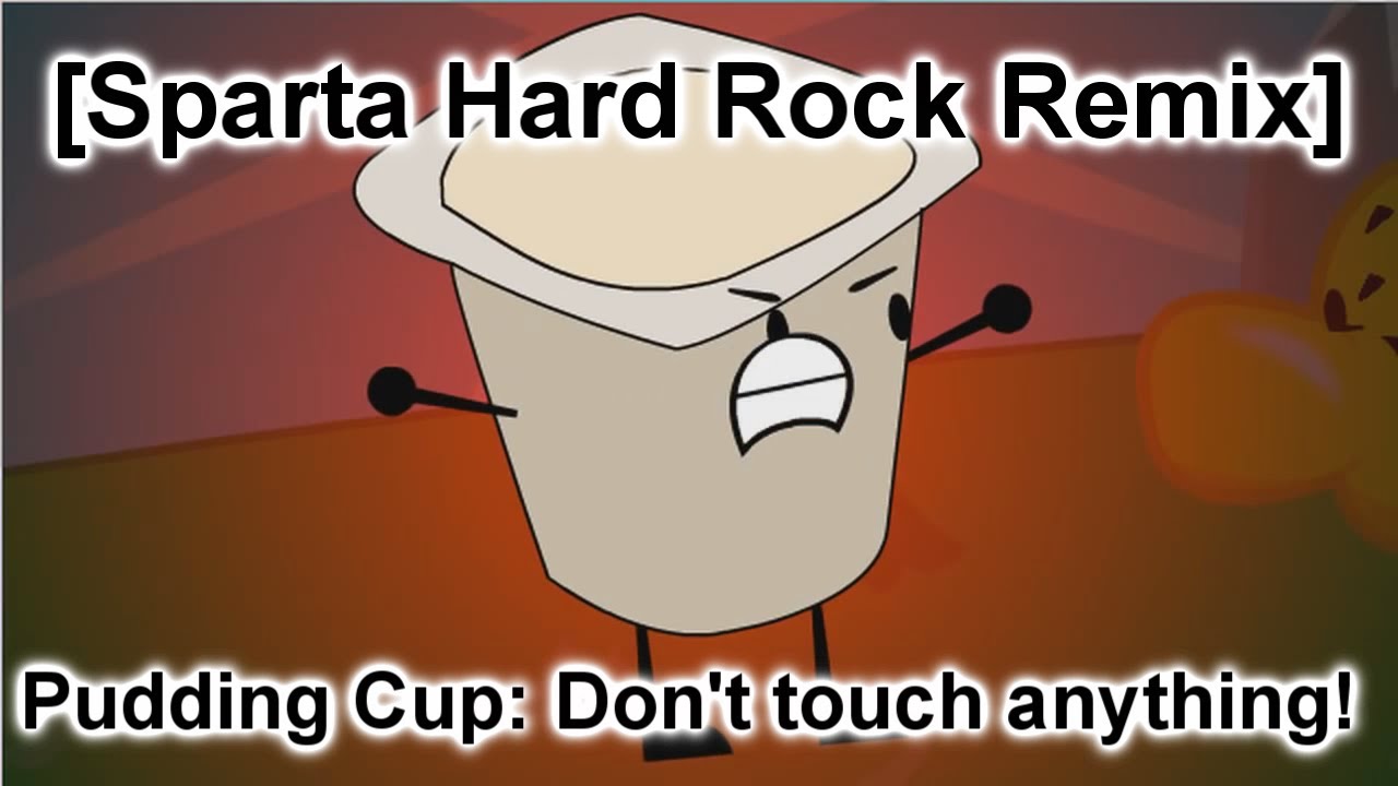 [Request] [Sparta Hard Rock Remix] {Object Illusion} Pudding Cup: Don't ...