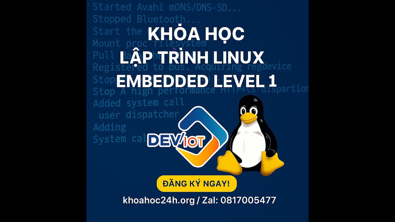 Khóa Học Lập Trình Linux Embedded Level 1 Deviot - Bài 01. Introduction ...