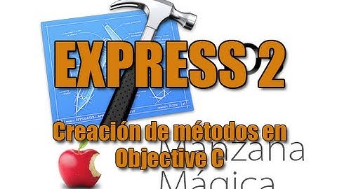 [Tutoriales iOS] Express 2 - Creación de métodos en Objective C