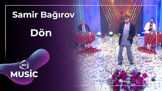 Samir Bağırov - Dön