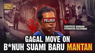CEMBURU BUTA PRIA DI BALEENDAH B4NT4l SUAMI BARU MANTAN ISTRI