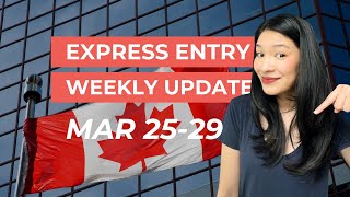 Express Entry Draw Weekly Recap - March 25 to 29