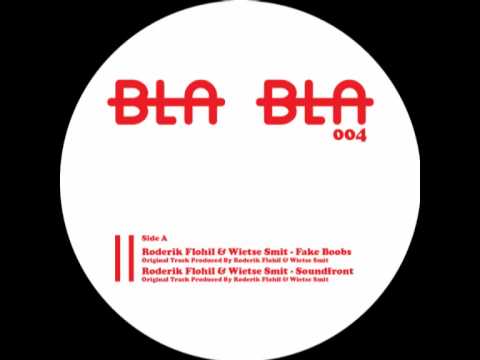 Wietse Smit — [BlaBla 004] A1- Roderik Flohil & Wietse Smit - Fake Boobs