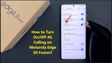 How to Turn On/Off 4G Calling on Motorola Edge 50 Fusion?