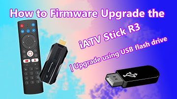 How to Firmware Upgrade the iATV Stick R3  Upgrade using USB flash drive