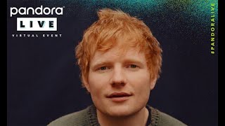 Ed Sheeran with Maisie Peters &amp; Tones and I - Pandora Live 2021 (Full Concert)