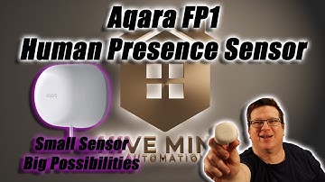 Aqara FP1 Presence Sensor - Review and Setup