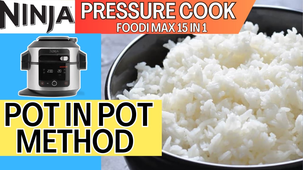 How To Cook Rice In Ninja Pressure Cooker 