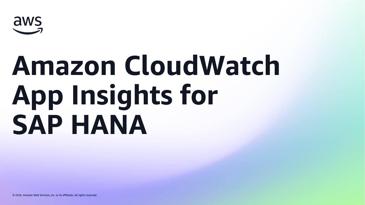 Amazon CloudWatch App Insights for SAP HANA | Amazon Web Services - YouTube