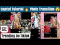 CapCut Tutorial 🔥|| Photo Transition 😮 || Trending On Tiktok