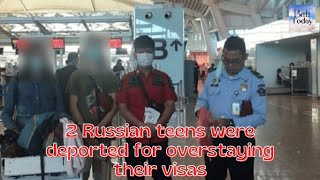 2 Russian Teens Were Deported For Overstaying Their Visas Sept 2022