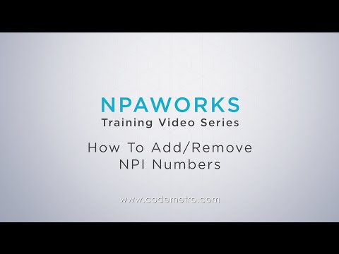 How To Add/Remove NPI Numbers (NEW)