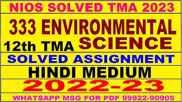 nios environmental science 333 solved assignment 2022-23 | nios tma 2022-23 environmental science