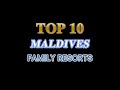 Top 10 Maldives Family -Friendly Resorts