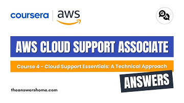 Cloud Support Essentials A Technical Approach Coursera Answers || theanswershome
