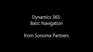 Dynamics 365: Basic Navigation