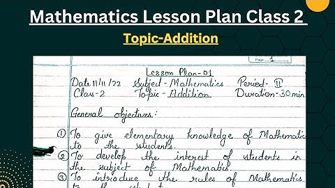 Mathematics Lesson Plan Class 2 | Topic-Addition | B.Ed | B.El.Ed | B.T.C | D.El.Ed