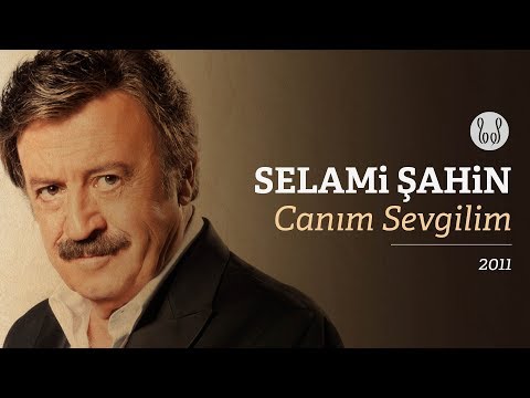 Selami Şahin - Canım Sevgilim (Official Audio)