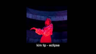 kim lip (LOONA) - eclipse [slowed/deeper]