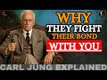 Carl Jung: Why They Are Secretly Fighting Their Bond With You