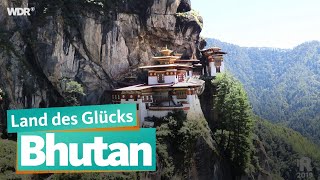 Bhutan - Land des Glücks | WDR Reisen