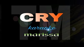 CRY marissa karaoke