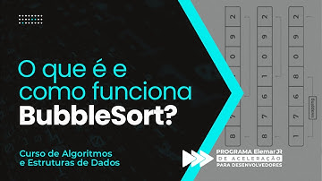 O que é e COMO FUNCIONA o BubbleSort (passo-a-passo)