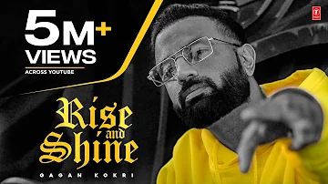 Gagan Kokri : Rise & Shine (Official Video) | Latest Punjabi Songs 2023 | T-Series