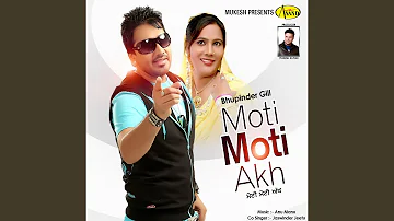 Moti Moti Akh (feat. Jaswinder Jeetu)