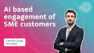 #CEE21: AI based engagement of SME customers🎤Claudio Cungi, Strands (Spain)