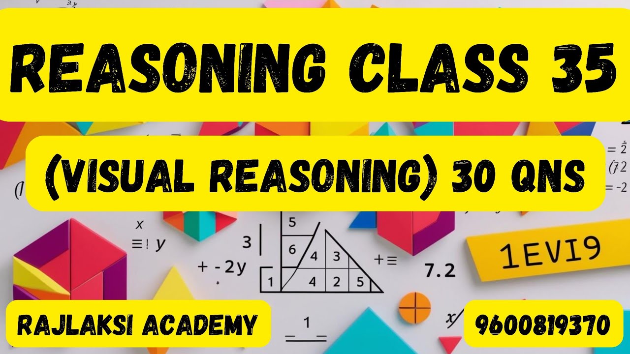Reasoning Class Reasoning Class-35 ( Visual Reasoning) 30 qns - YouTube