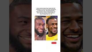 LeBron Jokes Will Anderson Jr. Is His "4th Child" and Bronny's Twin 😂#shorts #lebronjames