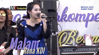 Malam - Rena KDI | MONATA 2018 Raden Paku