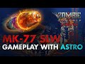 Gameplay with Astro: MK77 SLW