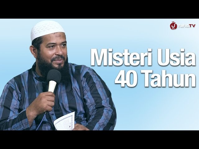 Kajian Islam Menyentuh Hati: Misteri Usia 40 Tahun - Ustadz Subhan Bawazier class=