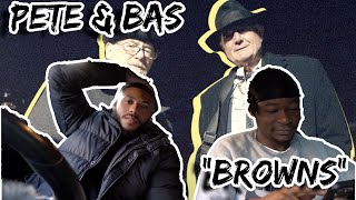 Pete & Bas - Browns [Music Video] | GRM Daily Reaction