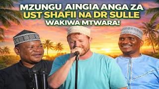 'MDAHALO'MZUNGU AINGIA MIKONONI KWA USTADH SHAFII NA DOCTOR SULE WAKIWA MTWARA