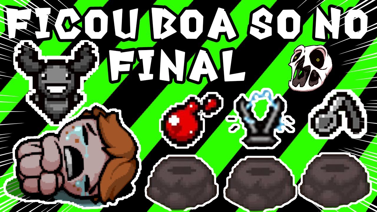 QUANDO A RUN FICA BOA NO FINAL THE BINDING OF ISAAC AFTERBIRTH+