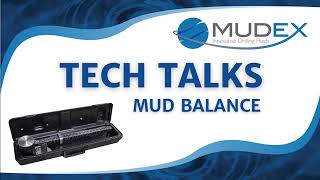 Tech Talks - Mud Balance