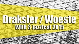 Kaja Draksler / Frank Woeste / WDR 3 Jazzfest in Dortmund 2015