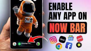 🤩 Enable ANY App on Samsung's NOW BAR ! Powerful Trick