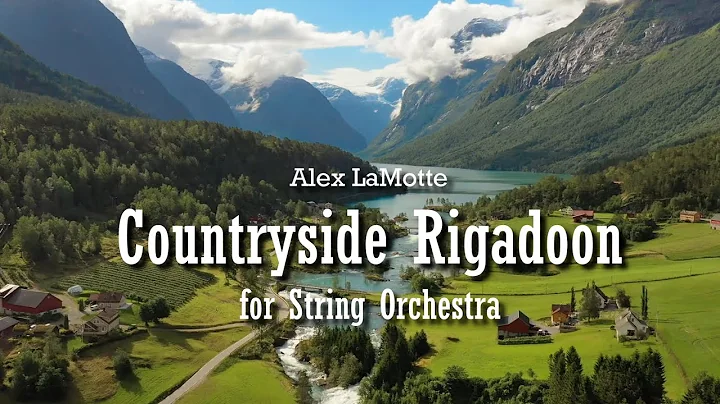 Countryside Rigadoon (String Orchestra version) ~ ...