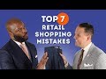 Top 7 Retail Shopping Mistakes for Men - What Not to Do at the Mall