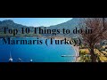 TOP 10 THINGS TO DO IN TURKEY MARMARIS