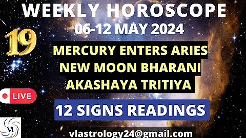 WEEKLY HOROSCOPES 06-12 MAY 2024: Astrological Guidance for All 12 Signs by VL #weeklyhoroscope - DayDayNews