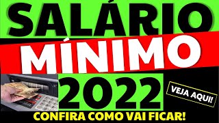Salário mínimo 2022 | Seguro desemprego| muda valor a partir do próximo mês | Confira Agora