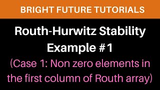 Routh  Hurwitz stability criterion solved problems | Example on Routh array stable system | Case 1 Net Worth