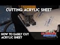 How to easily cut acrylic sheet