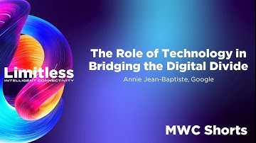 The Role of Technology in Bridging the Digital Divide ft. Google